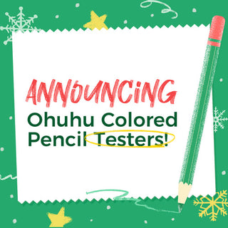 Ohuhu Colored Pencil Tester Announcement!